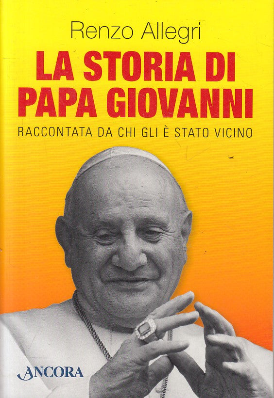 LS- LA STORIA DI PAPA GIOVANNI - ALLEGRI - ANCORA - PROFILI -- 2014 - B - YFS176