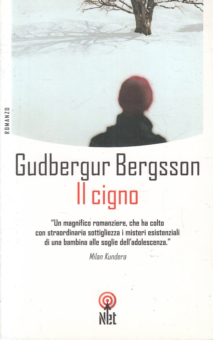LN2- IL CIGNO - GUDBERGUR BERGSSON - NET NARRATIVA - B - JXS89