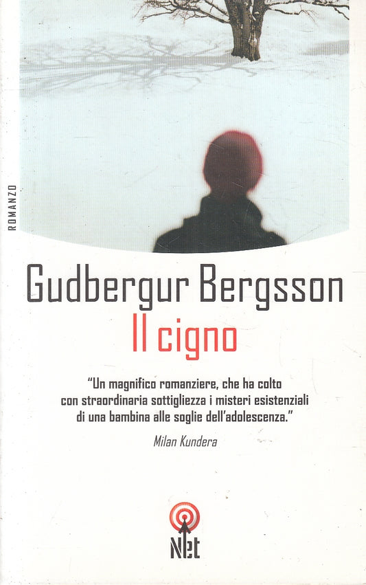 LN2- IL CIGNO - GUDBERGUR BERGSSON - NET NARRATIVA - B - JXS89