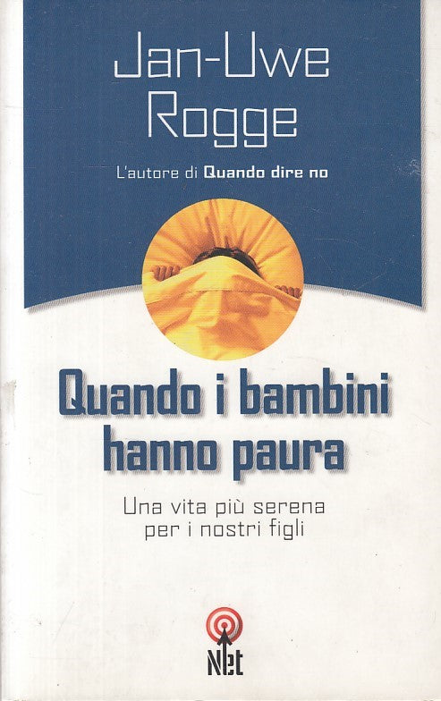 LS- QUANDO I BAMBINI HANNO PAURA - ROGGE - NET - PRATICA -- 2004 - B - ZFS105