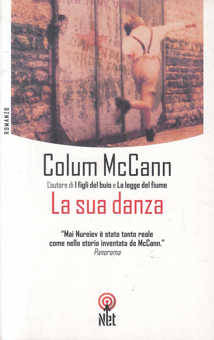 LN- LA SUA DANZA - COLUM McCANN - IL SAGGIATORE - NET -- 2006- B- YFS7