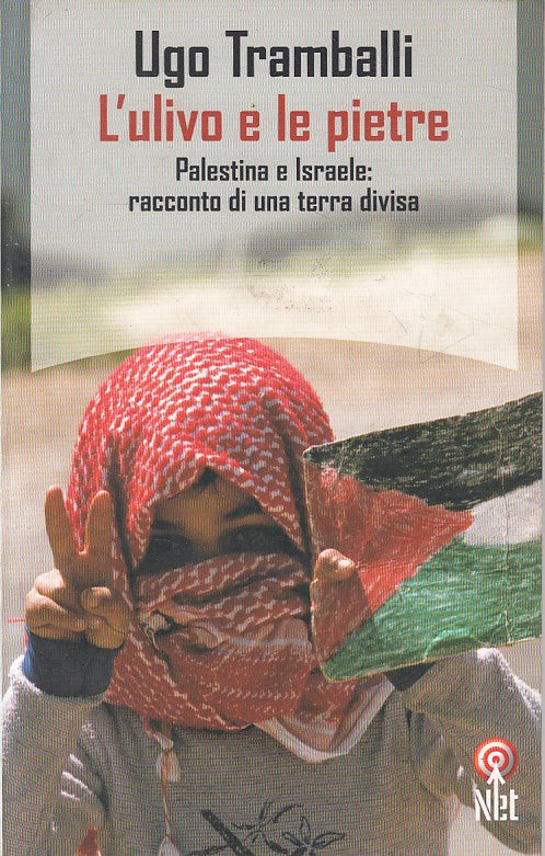 LS- L'ULIVO E LE PIETRE PALESTINA E ISRAELE- TRAMBALLI- NET --- 2006 - B - YFS85