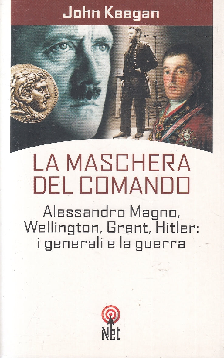 LS- LA MASCHERA DEL COMANDO - JOHN KEEGAN - IL SAGGIATORE- NET-- 2006- B- YFS258