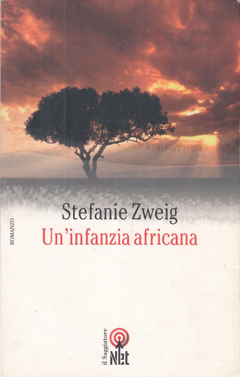 LN2- UN'INFANZIA AFRICANA - STEFANIE ZWEIG - IL SAGGIATORE NET - B - JXS121