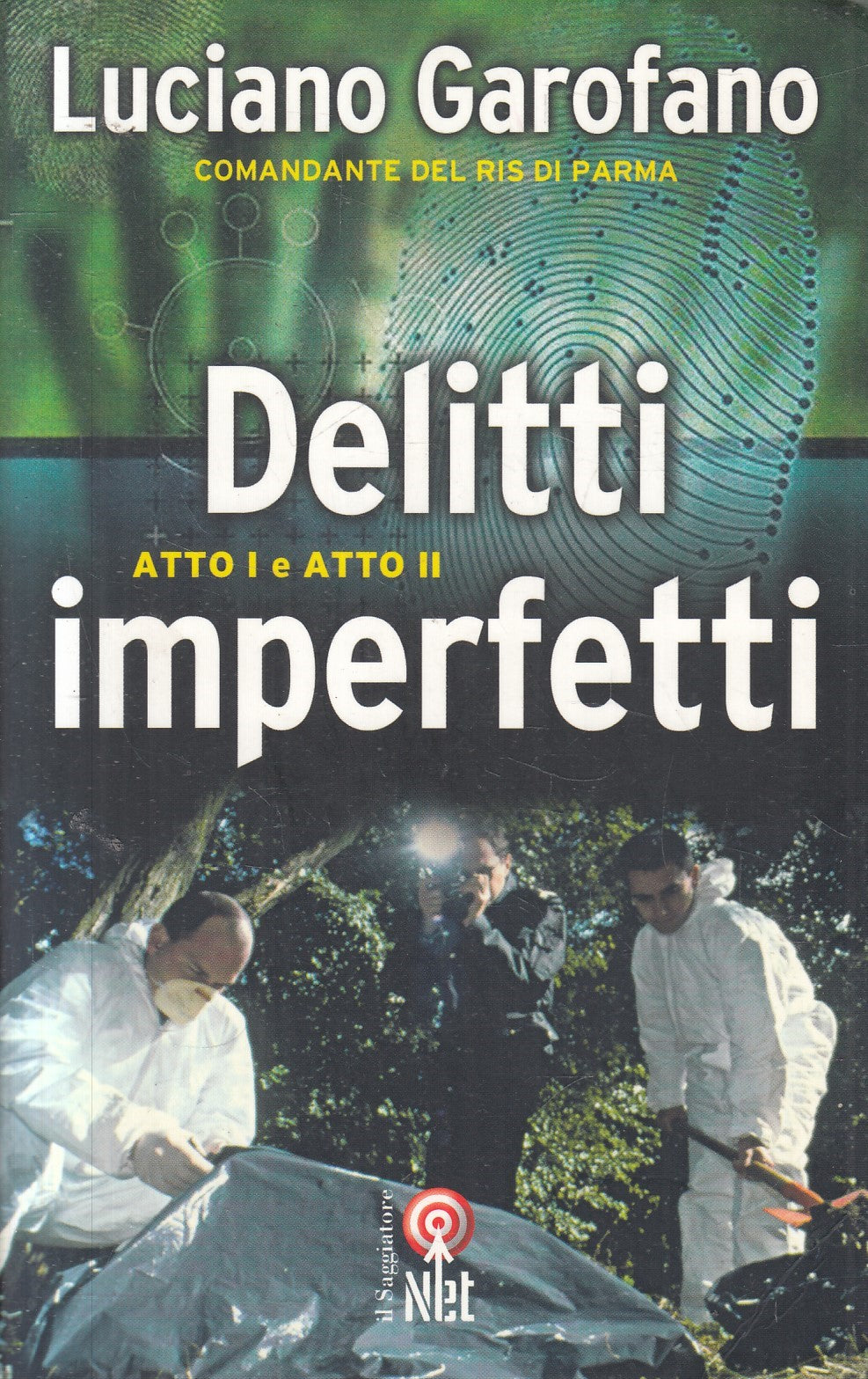 Delitti imperfetti atto I e atto II - Luciano Garofano - Net - JXS324