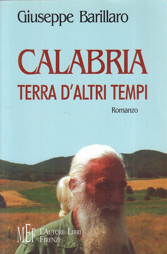 LN- CALABRIA  TERRA D'ALTRI TEMPI - BARILLARO - MEF --- 2003 - B - ZFS279