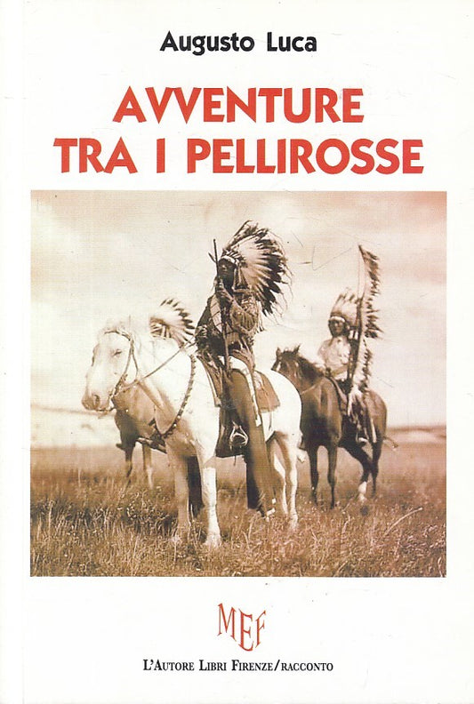 AVVENTURE TRA I PELLIROSSE - LUCA - MEF - BIBLIOTECA '80-- 2014 - B - ZFS158