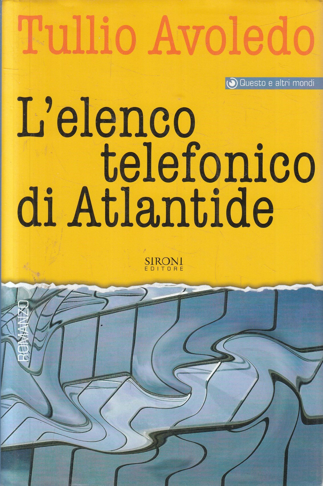 L'elenco telefonico di atlantide - Tullio Avoledo - Sironi - JXS322