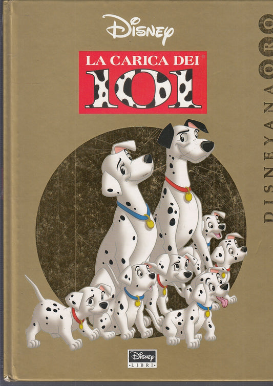 LB- LA CARICA DEI 101 ILLUSTRATO -- DISNEY LIBRI - DISNEYANA -- 2008- C- RGZ