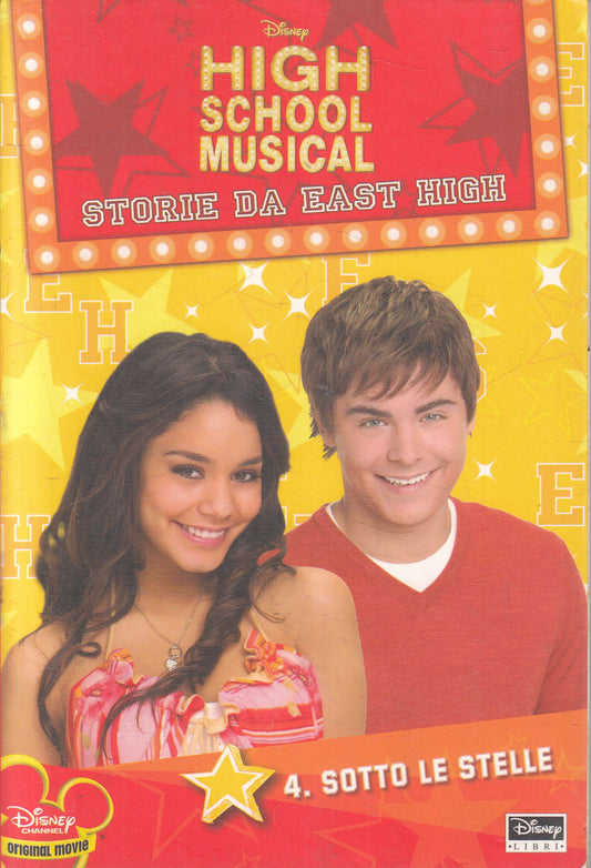 LN2- HIGH SCHOOL MUSICAL STORIE 4. SOTTO LE STELLE - DISNEY - B - JXS236