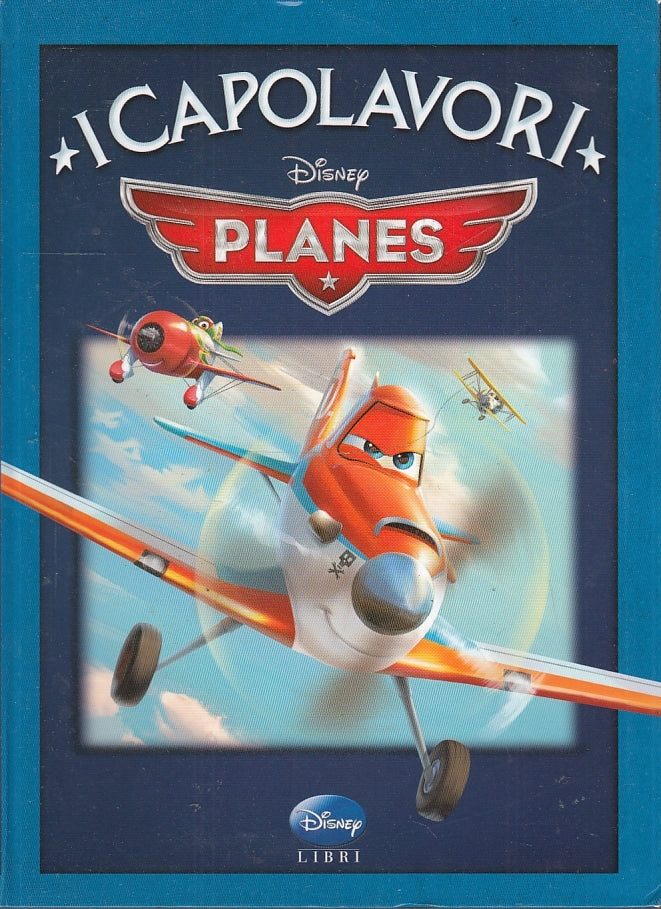 LB- I CAPOLAVORI DISNEY PLANES -- DISNEY LIBRI --- 2014 - B - PQX
