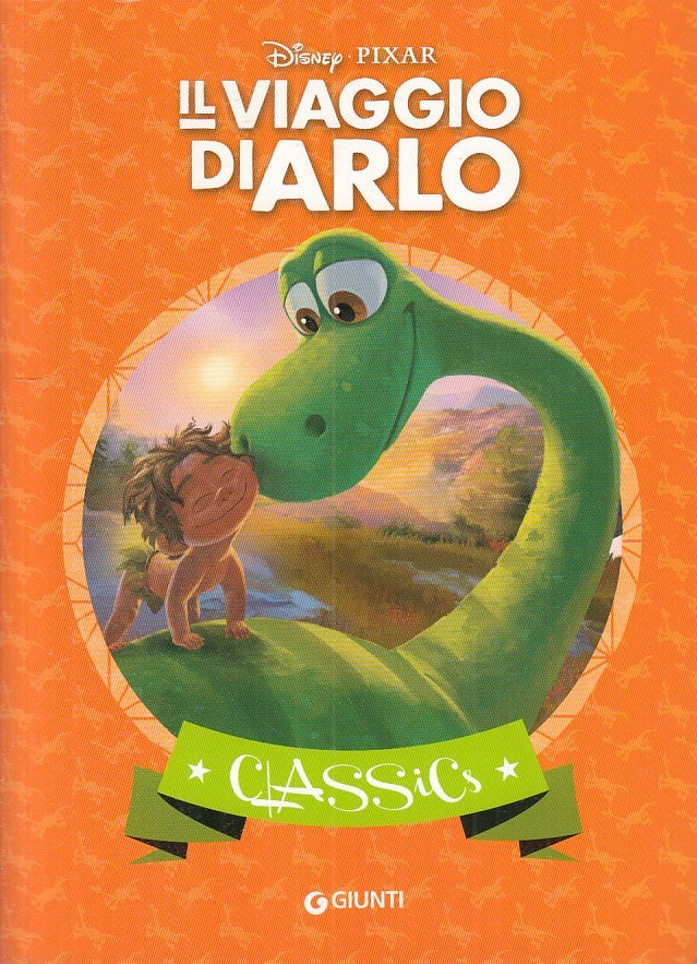 LB- IL VIAGGIO DI ARLO -- GIUNTI - DISNEY PIXAR -- 2015 - B - RGZ
