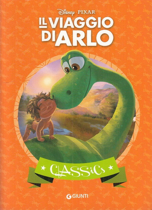 LB- IL VIAGGIO DI ARLO -- GIUNTI - DISNEY PIXAR -- 2015 - B - RGZ