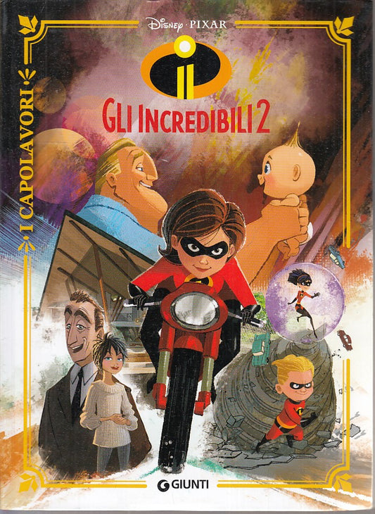 LB- GLI INCREDIBILI 2 DISNEY PIXAR -- GIUNTI - I CAPOLAVORI -- 2018 - B - TFX