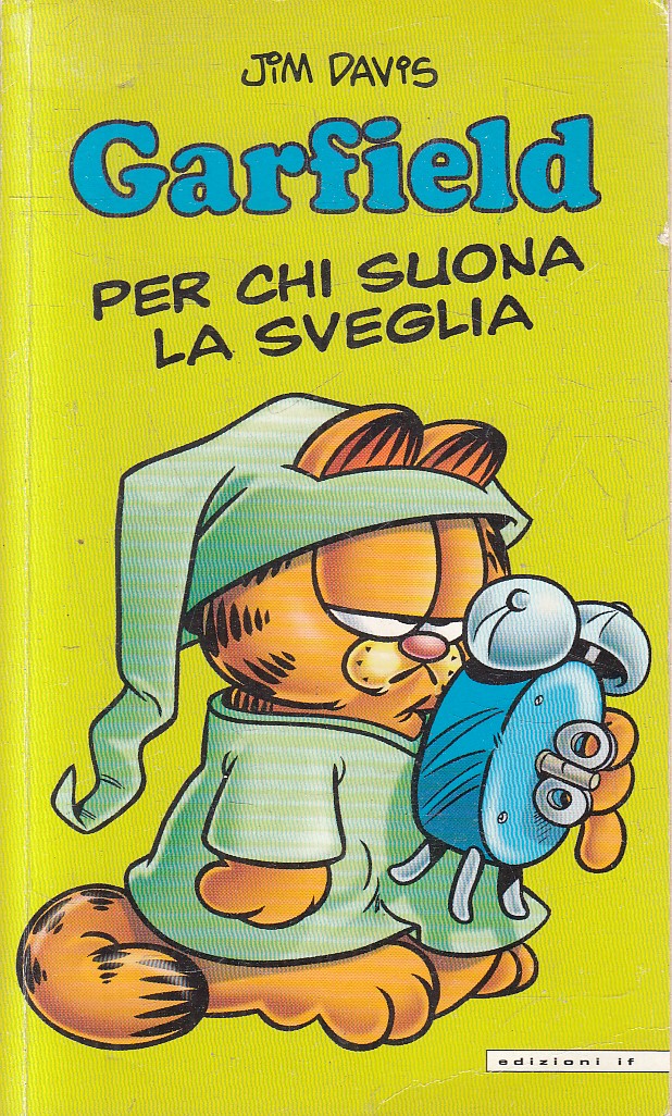 LN2- GARFIELD PER CHI SUONA LA SVEGLIA - JIM DAVIS - IF - B - JXS316