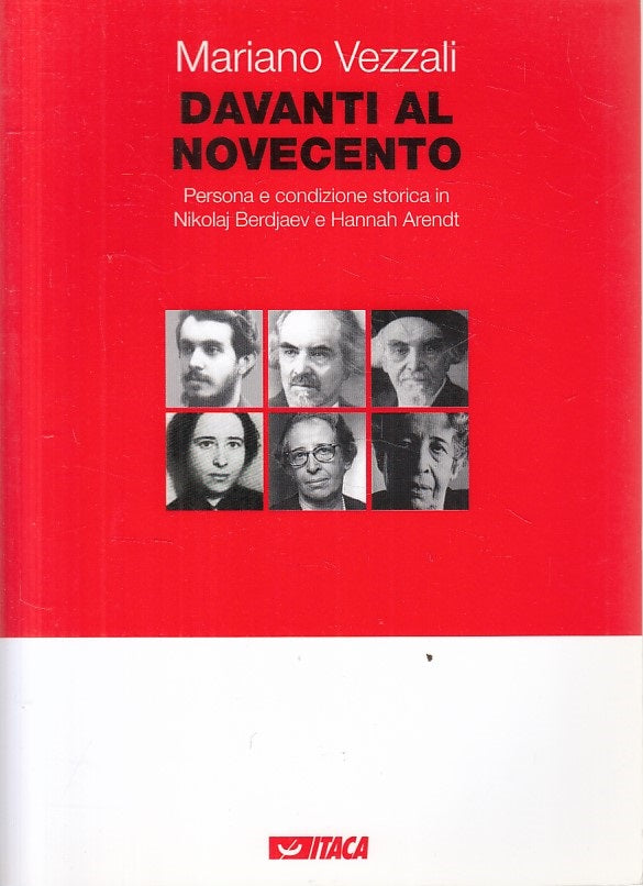 LS- DAVANTI AL NOVECENTO - VEZZALI - ITACA -- 1a ED. - 2008 - B - YFS177