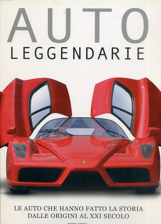 LZ- AUTO LEGGENDARIE DALLE ORIGINI AL XXI SECOLO - EDSALL ---- 2005- CS- ZFS563