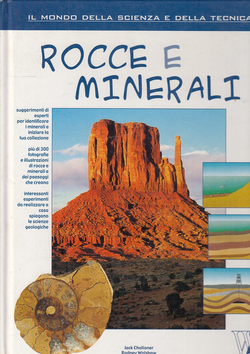 LB- ROCCE E MINERALI -- WHITE STAR - MONDO SCIENZA E TECNICA -- 2006 - C- ZFS731