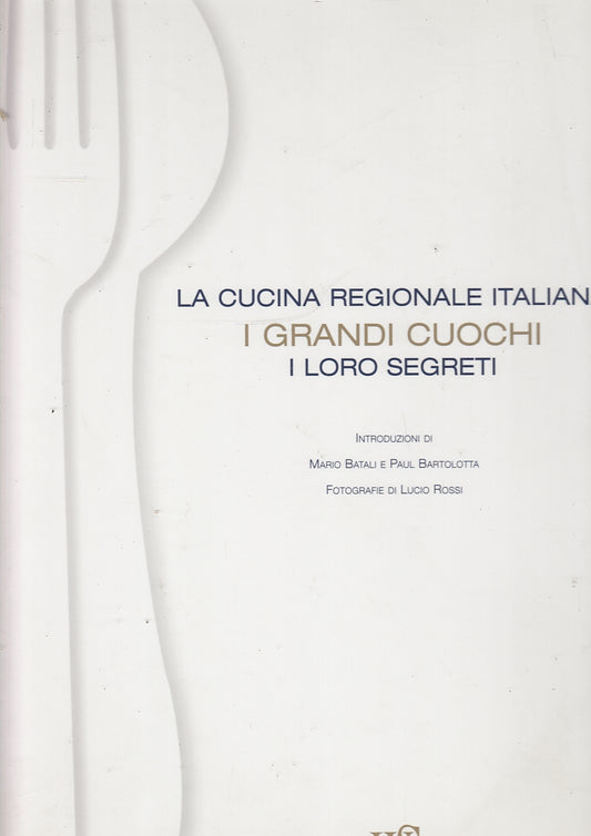 LK- LA CUCINA REGIONALE I GRANDI CUOCHI-- WHITE STAR BARILLA--- 2009- CS- YFS623