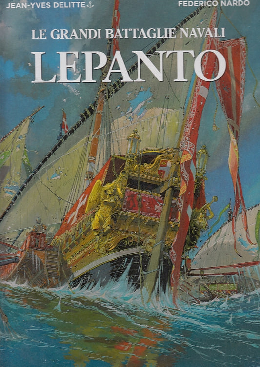 FV- LE GRANDI BATTAGLIE NAVALI LEPANTO- DELITTE NARDO- WHITE STAR- 2018 - C- RDX