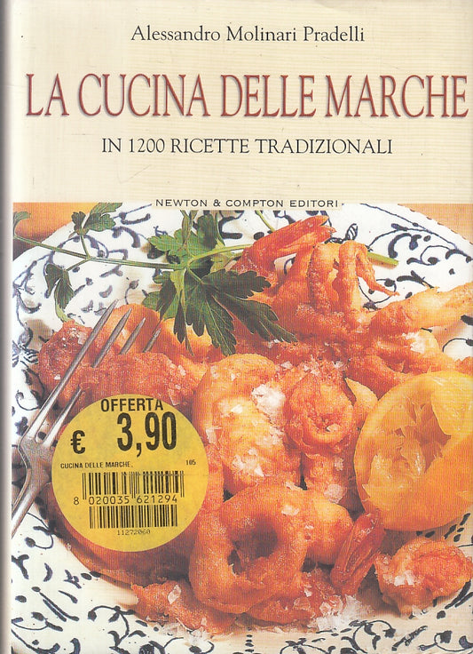 LK- LA CUCINA DELLE MARCHE RICETTE- MOLINARI PRADELLI- NEWTON--- 2003- CS-ZFS133
