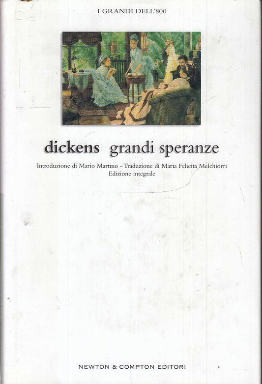 LN2- GRANDI SPERANZE- DICKENS- NEWTON COMPTON GRANDI DELL'800 INTEGRALE- CS- XFS