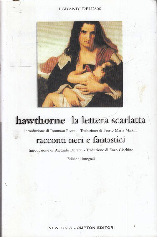 LN2- LA LETTERA SCARLATTA- HAWTHORNE- NEWTON I GRANDI DELL'800 INTEGRALE- CS-XFS