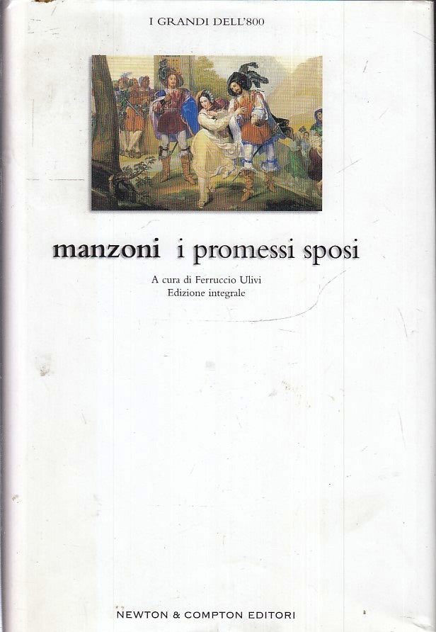 LN2- I ROMESSI SPOSI - MANZONI - NEWTON INTEGRALE I GRANDI DELL'800 - CS- XFS