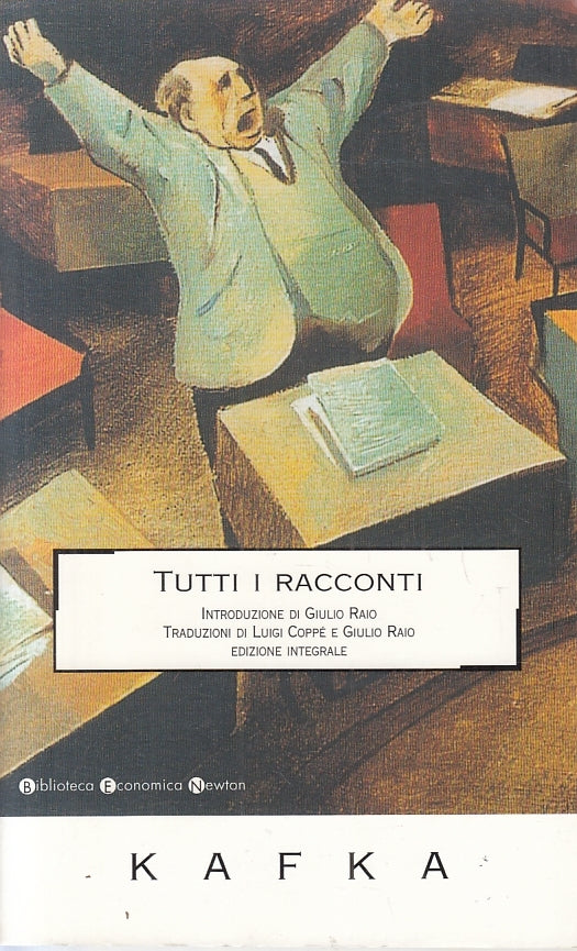 LN- TUTTI I RACCONTI - KAFKA - NEWTON - BIBLIOTECA ECONOMICA -- 2007 - B- ZFS479