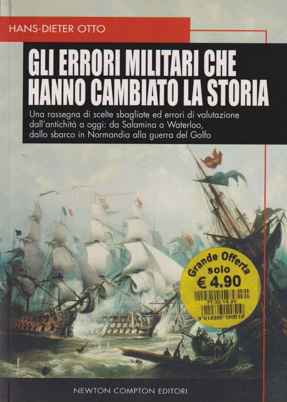 Gli errori militari che hanno cambiato la storia - Otto - Newton Big - JXS199