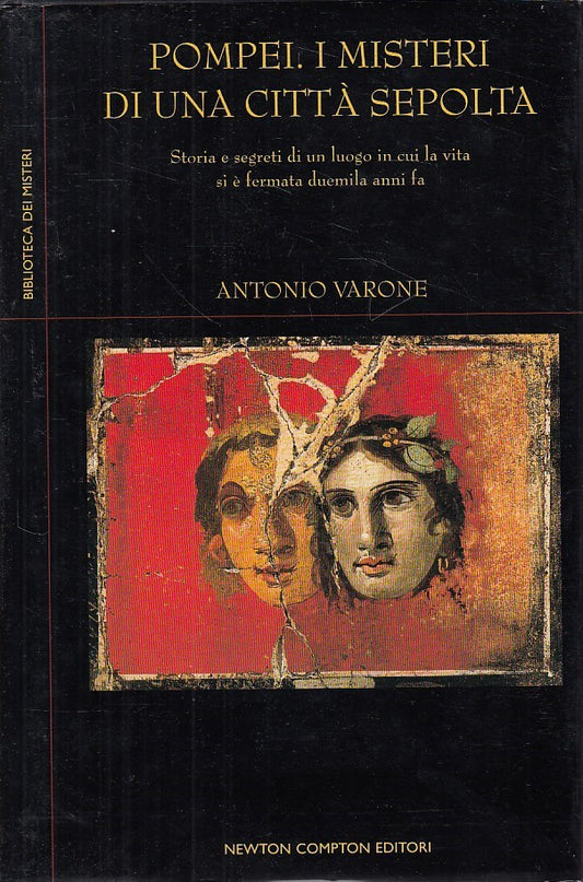 LS- POMPEI MISTERI DI CITTA' SEPOLTA - VARONE - NEWTON --- 2006 - CS - YDS380
