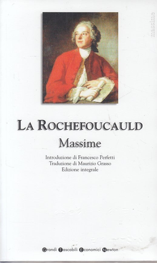 MASSIME EDIZIONE INTEGRALE - LA ROCHEFOUCAULD - NEWTON --- 2005 - B - XFS