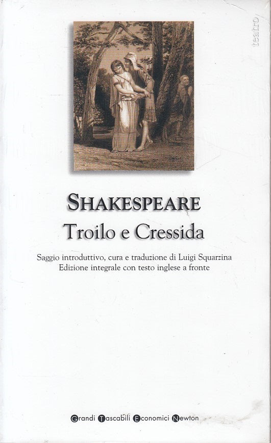 TROILO E CRESSIDA - WILLIAM SHAKESPEARE - NEWTON --- 2005 - B - XFS