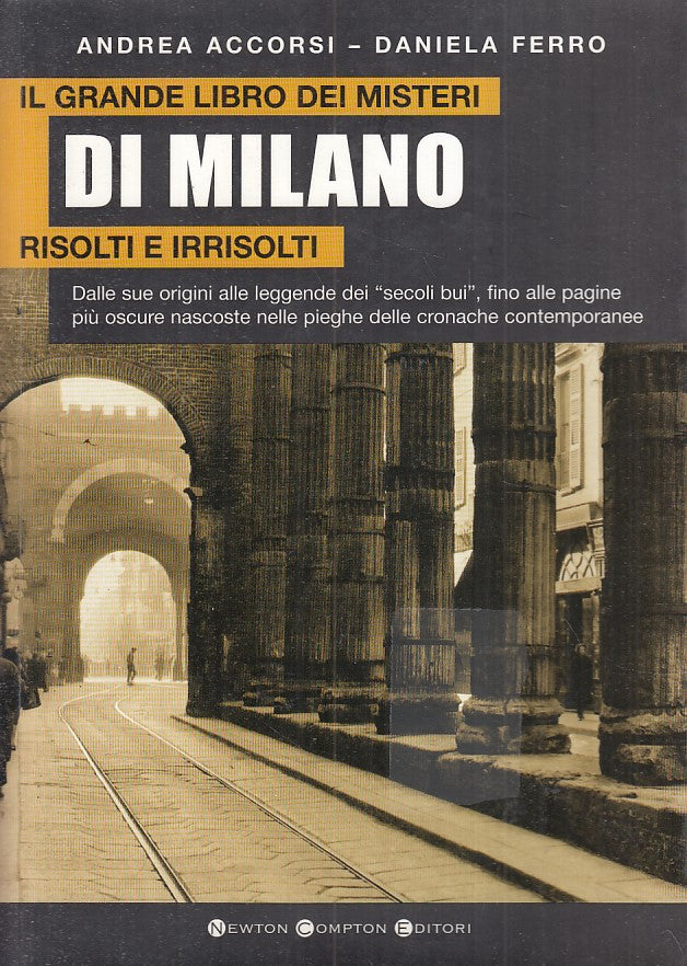 LS- GRANDE LIBRO MISTERI MILANO RISOLTI IRRISOLTI-- NEWTON --- 2007 - B - YFS469