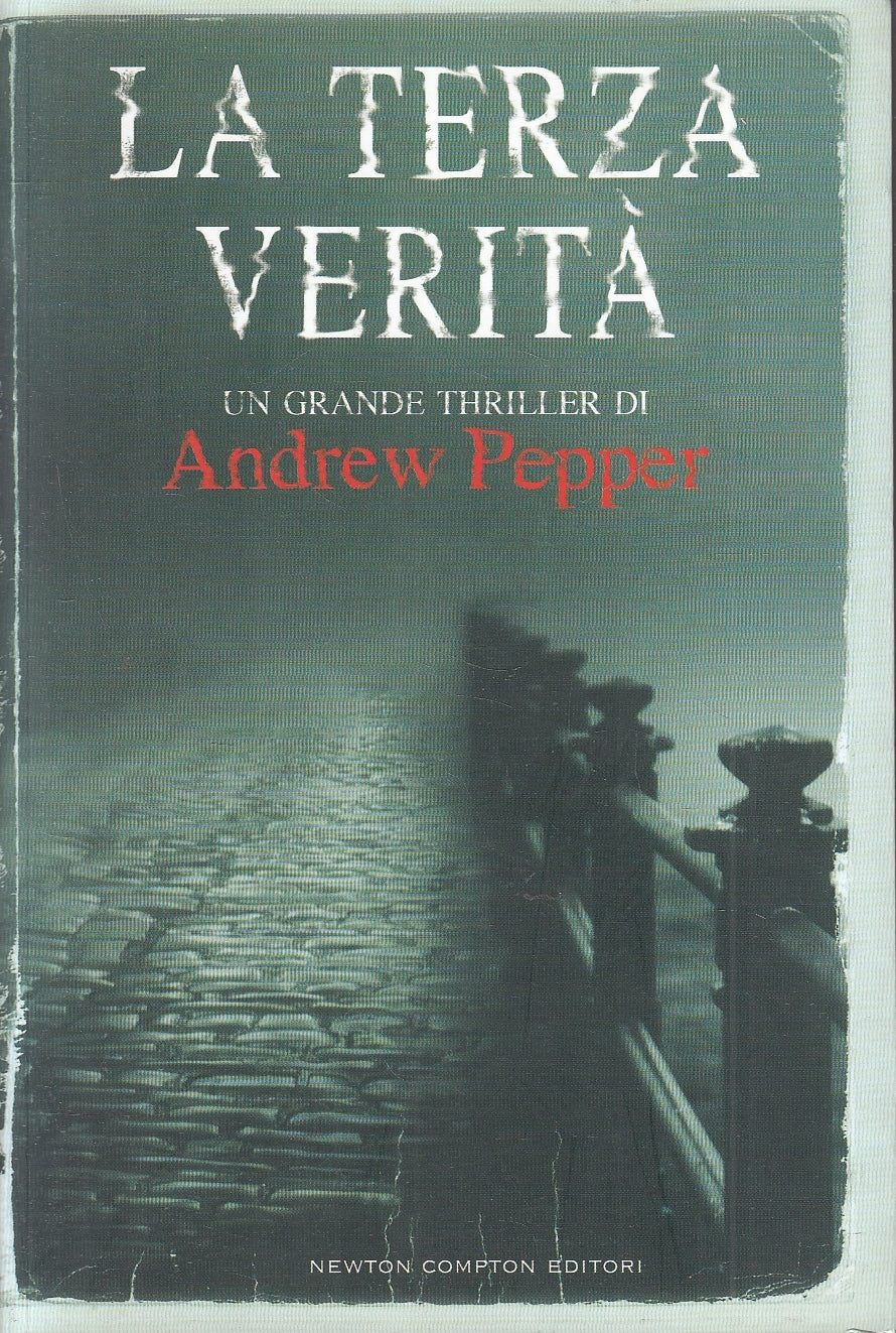 LN2- LA TERZA VERITA' - ANDREW PEPPER - NEWTON NUOVA NARRATIVA - B - JXS92