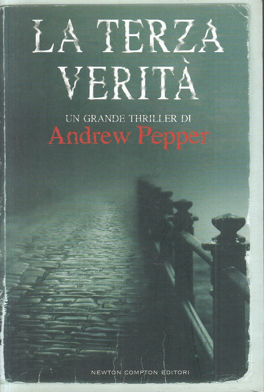 LN2- LA TERZA VERITA' - ANDREW PEPPER - NEWTON NUOVA NARRATIVA - B - JXS92