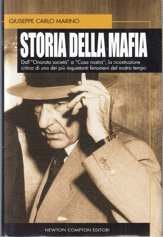 LS- STORIA DELLA MAFIA - GIUSEPPE CARLO MARINO - NEWTON --- 2006 - CS - YFS164