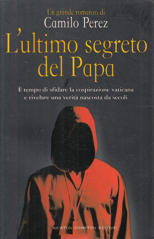 L'ULTIMO SEGRETO DEL PAPA - CAMILO PEREZ - NEWTON NARRATIVA - B - JXS311