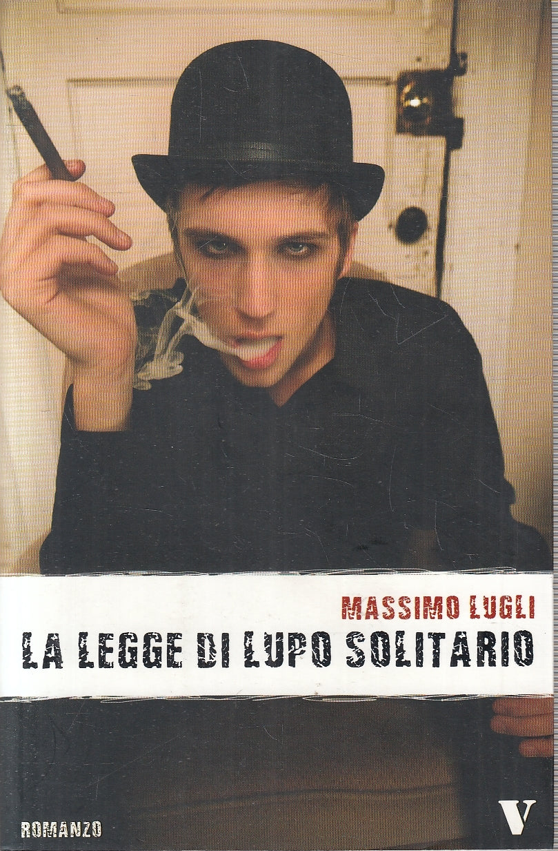 LN- LA LEGGE DI LUPO SOLITARIO- MASSIMO LUGLI- NEWTON- VERTIGO-- 2007- B- YFS253