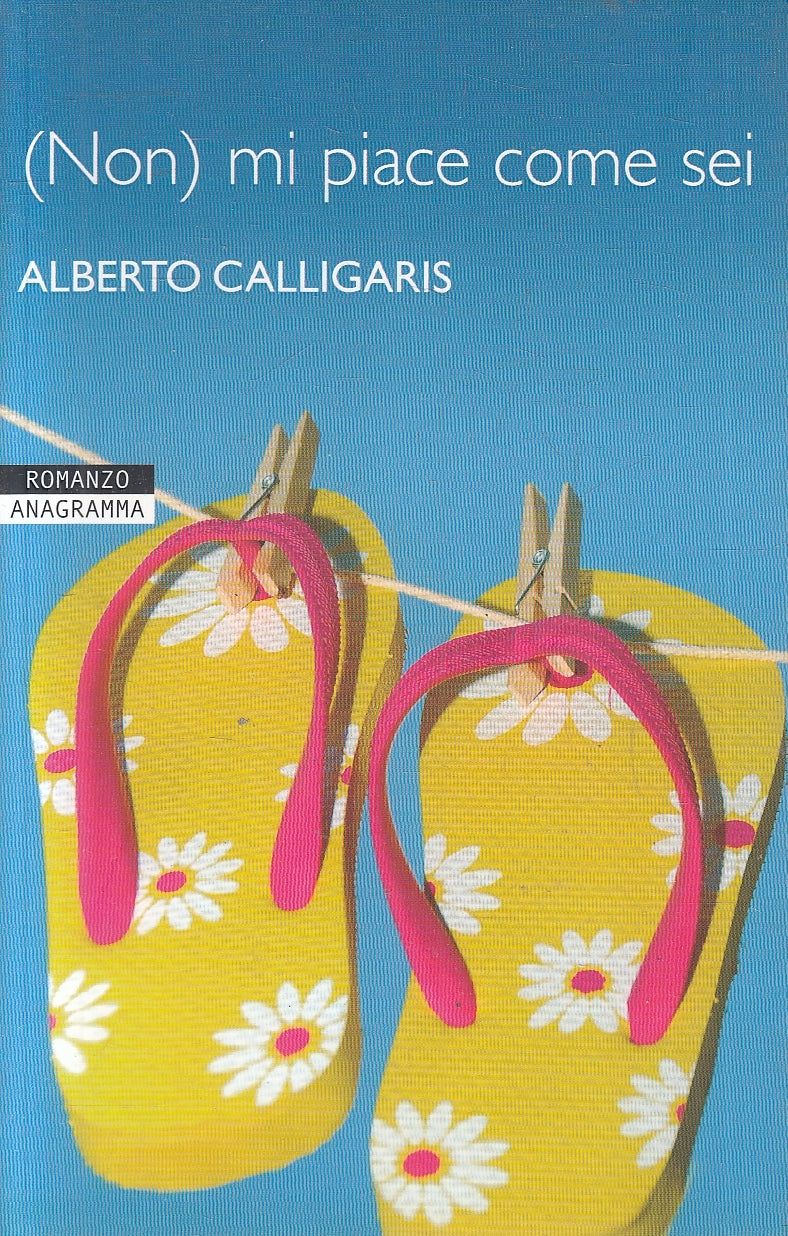 LN2- (NON) MI PIACE COME SEI - CALLIGARIS - NEWTON ANAGRAMMA - B - JXS100