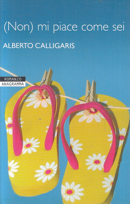 LN2- (NON) MI PIACE COME SEI - CALLIGARIS - NEWTON ANAGRAMMA - B - JXS100