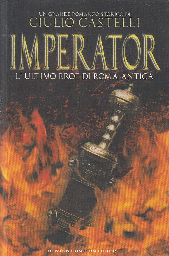 LN2- IMPERATOR L'ULTIMO EROE DI ROMA ANTICA - CASTELLI - NEWTON - B - JXS232