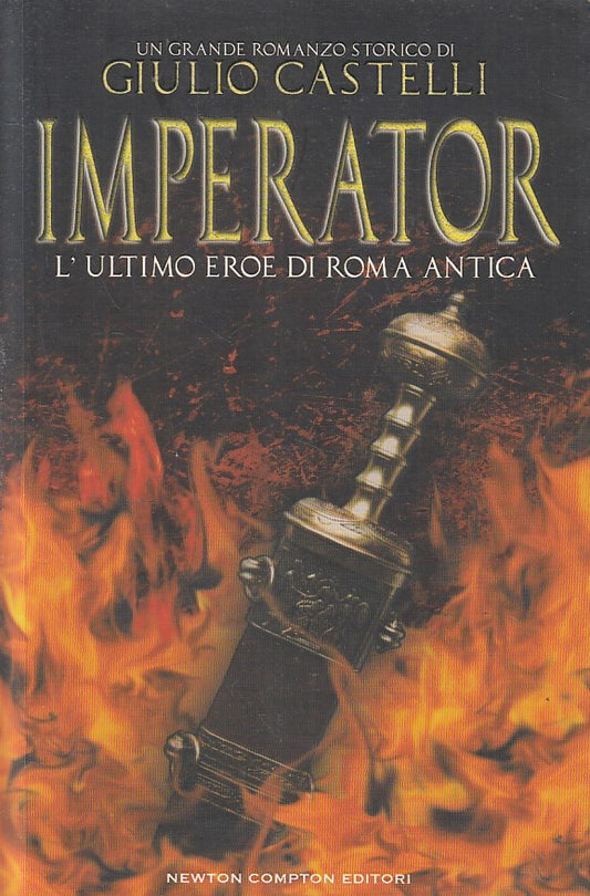 LN2- IMPERATOR L'ULTIMO EROE DI ROMA ANTICA - CASTELLI - NEWTON - B - JXS232