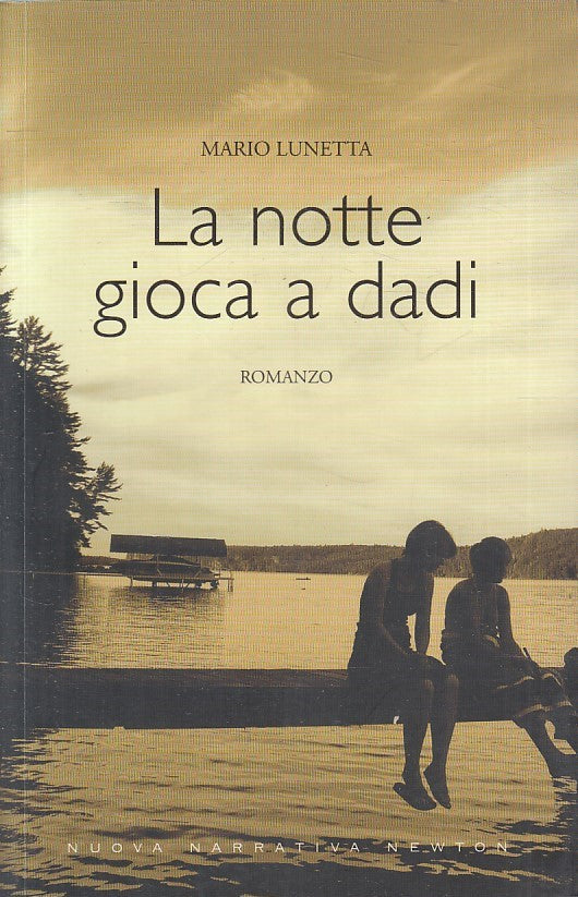 LN2- LA NOTTE GIOCA A DADI - LUNETTA - NEWTON NUOVA NARRATIVA - B - JXS175