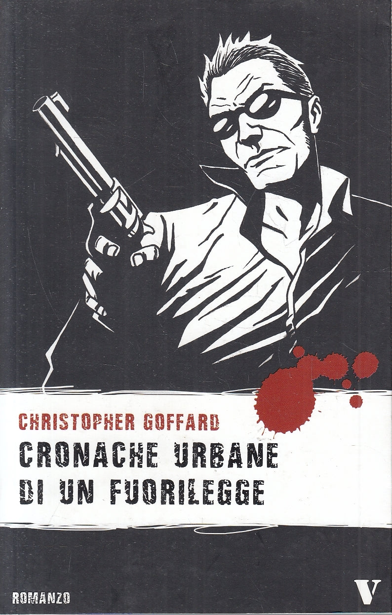 LN2- CRONACHE URBANE DI UN FUORILEGGE - GOFFARD - NEWTON VERTIGO - B - JXS154