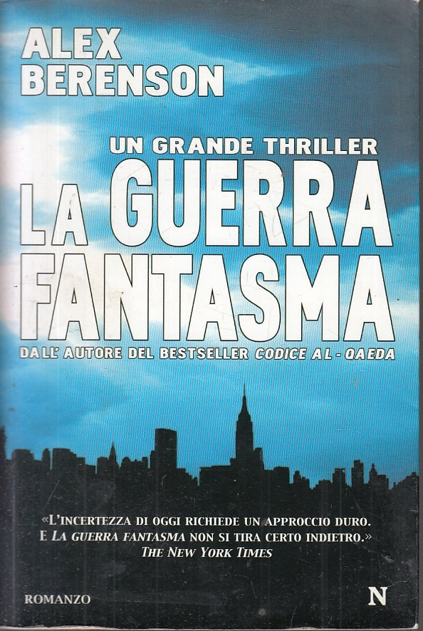 LN2- LA GUERRA FANTASMA THRILLER - ALEX BERENSON - NEWTON --- 2008- B- JXS20