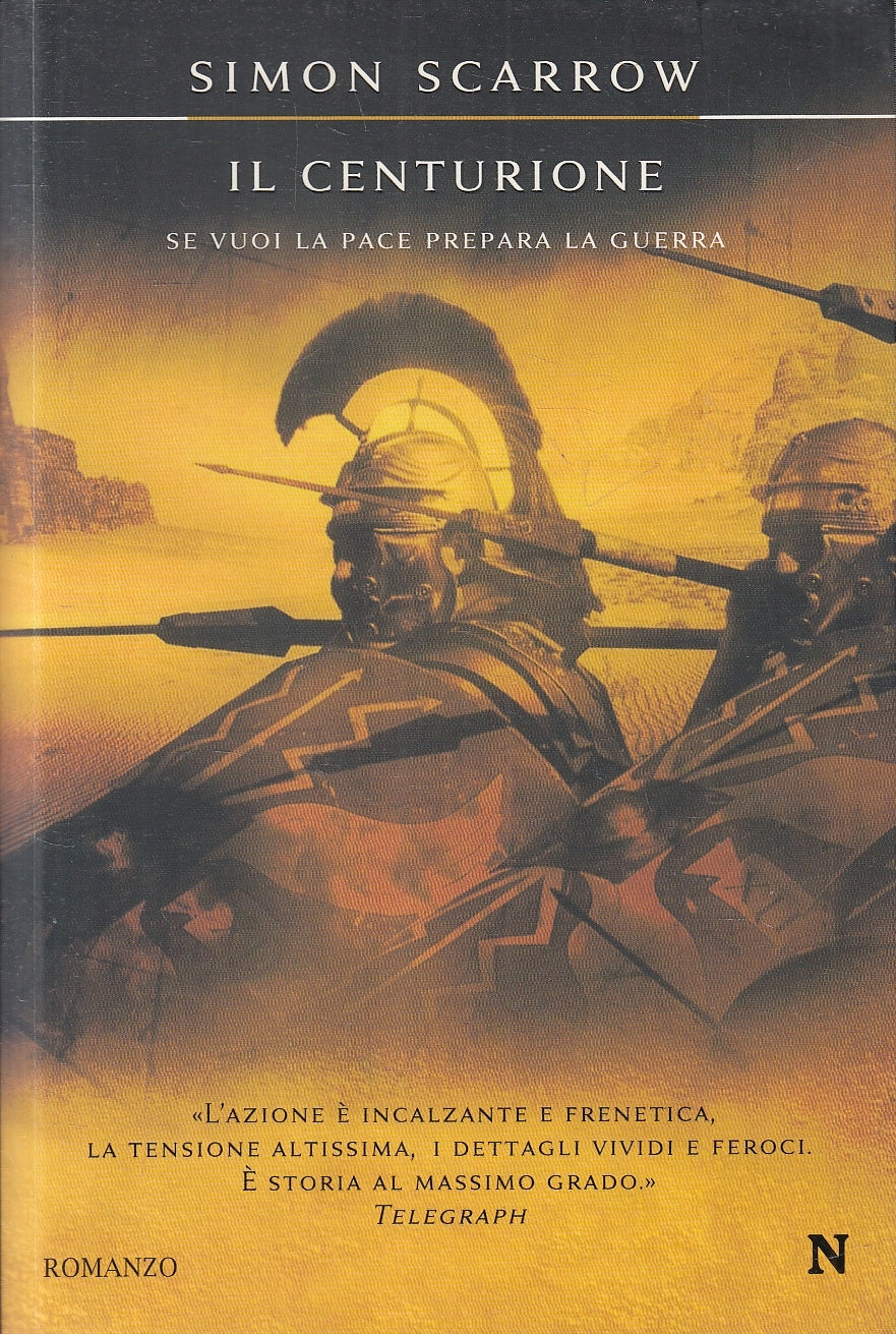 LN2- IL CENTURIONE - SIMON SCARROW - NEWTON NUOVA NARRATIVA - B - JXS142