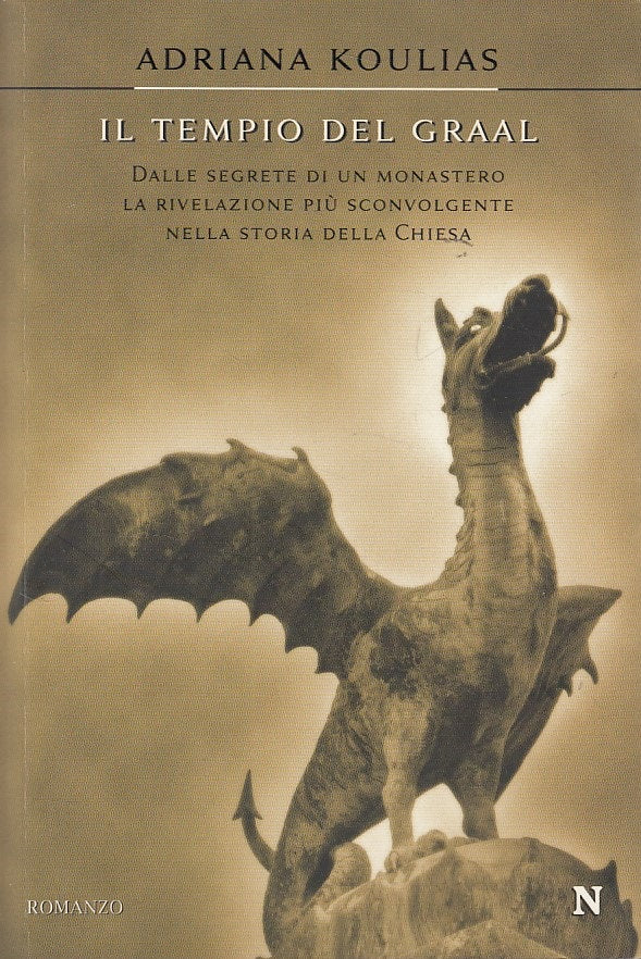 LN- IL TEMPIO DEL GRAAL - KOULIAS - NEWTON -- 1a ED. - 2008 - B - ZDS23