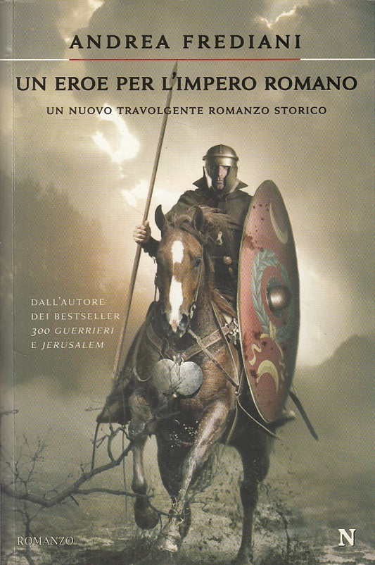 LN- UN EROE PER L'IMPERO ROMANO - FREDIANI - NEWTON -- 1a ED.- 2009 - B - ZDS634