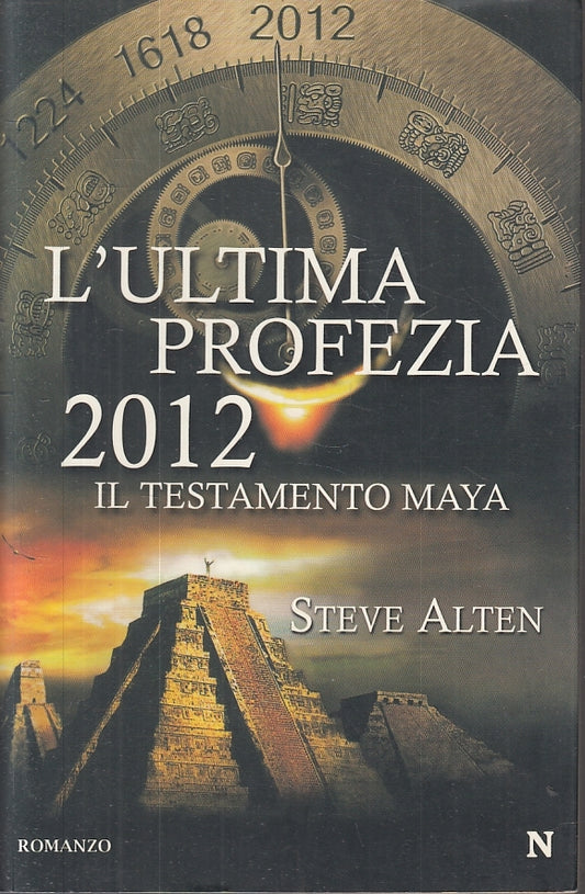 L'ULTIMA PROFEZIA 2012 IL TESTAMENTO MAYA - STEVE ALTEN - NEWTON - B- JXS28